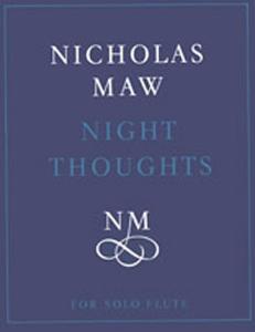 Nicholas Maw: Night Thoughts (Solo Flute)