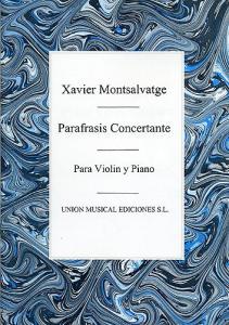 Xavier Montsalvatge: Parafrasis Concertante