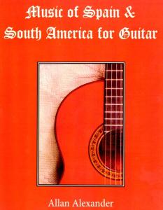 Allan Alexander: Music Of Spain And South America (CD Included)