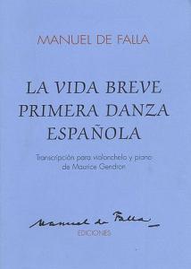 De Falla: La Vida Breve Primera Danza Espanola