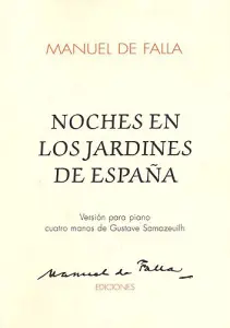 Manuel De Falla: Noches En Los Jardines De Espana