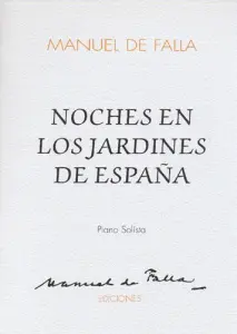 Manuel De Falla: Noches En Los Jardines De Espana
