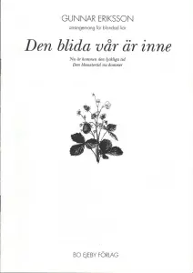 Den blida vår är inne. Nu är kommen den lyckliga tid. (SATB)