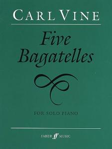 Carl Vine: Five Bagatelles