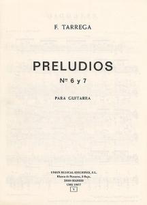 Francisco Tarrega: Preludios Nos. 6 & 7 Guitar
