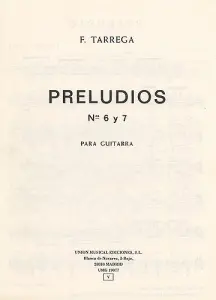 Francisco Tarrega: Preludios Nos. 6 & 7 Guitar