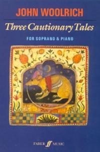 Three Cautionary Tales (Soprano & Piano)