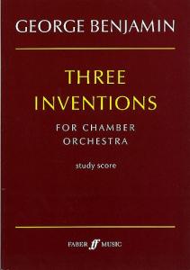 George Benjamin: Three Inventions (Score)