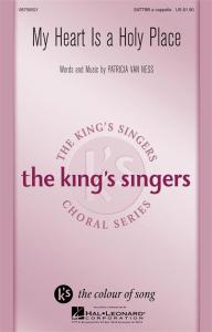 Patricia Van Ness: My Heart Is A Holy Place - SATTBB A Cappella