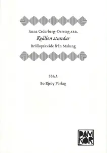 Kv&auml;llen stundar (SSAA)