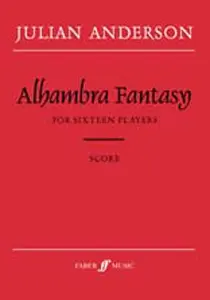 Julian Anderson: Alhambra Fantasy (Score)