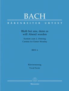 Johann Sebastian Bach: Bleib bei uns, denn es will Abend werden