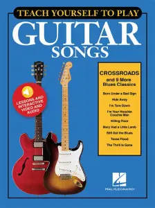 Teach Yourself To Play Guitar Songs: Crossroads And 9 More Blues Classics
