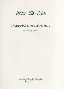 Heitor Villa-Lobos: Bachianas Brasileiras No.6 (Flute/Bassoon)