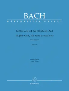 Johann Sebastian Bach: Mighty God, His time is ever best BWV 106 Actus tragicus"