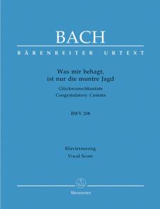 Johann Sebastian Bach: Was mir behagt, ist nur die muntre Jagd BWV 208 (SATB, p