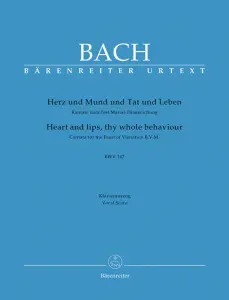 Johann Sebastian Bach: Hearts and lips, thy whole behaviour, BWV 147