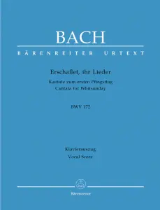 Johann Sebastian Bach: Erschallet, ihr Lieder BWV 172 (SATB, piano)