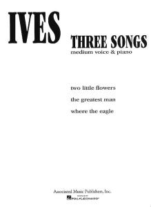 Charles Ives: Three Songs