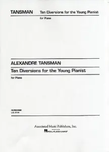 Alexandre Tansman: Ten Diversions For Young Pianists