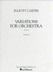 Elliott Carter: Variations For Orchestra (Full Score)