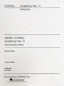 Henry Cowell: Symphony No.11 (Seven Rituals Of Music)- Score