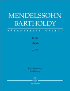 Felix Mendelssohn Bartholdy: Elijah (SATB, piano)