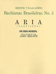 Heitor Villa-Lobos: Aria (Bachianas Brasileiras No. 5) (Parts)
