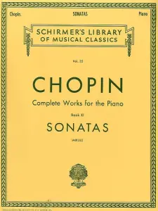 Frederic Chopin: Complete Works For The Piano - Book XI Sonatas