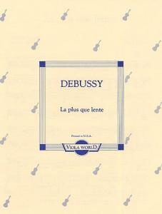 Claude Debussy: La Plus Que Lente