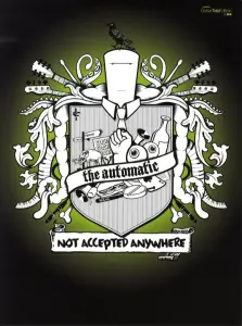 The Automatic: Not Accepted Anywhere