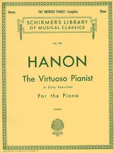 Charles Hanon: The Virtuoso Pianist In Sixty Exercises For The Piano (Complete)