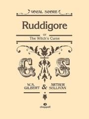 William S. Gilbert/Arthur Sullivan: Ruddigore (Vocal Score)