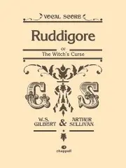 William S. Gilbert/Arthur Sullivan: Ruddigore (Vocal Score)