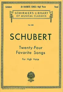 Franz Schubert: Twenty-Four Favorite Songs For High Voice