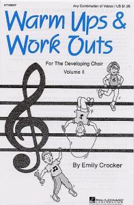 Warm-Ups And Work-Outs For The Developing Choir Volume 2