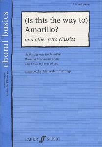Choral Basics: (Is This The Way To) Amarillo? - Medley (SA and Piano)
