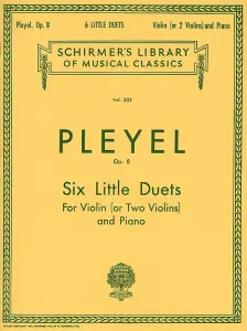 Ignaz Pleyel: Six Little Duets For Violin and Piano Op.8