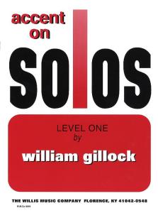 William Gillock: Accent On Solos Level One