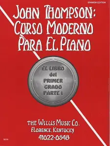 John Thompson's Modern Course For Piano: Grade 1 Spanish Edition