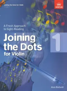 Joining The Dots: For Violin (Book 1)
