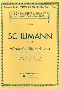 Robert Schumann: Woman's Life And Love (High Voice)