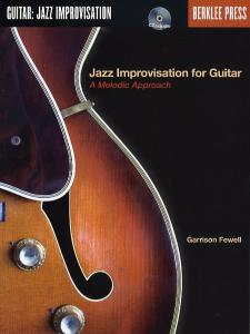 Jazz Improvisation For Guitar: A Melodic Approach