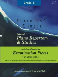 Teachers' Choice: Selected Piano Repertory & Studies 2013-2014 (Grades 8)