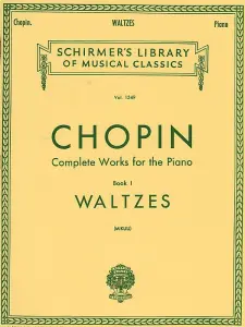Frederic Chopin: Complete Works For The Piano Book I Waltzes