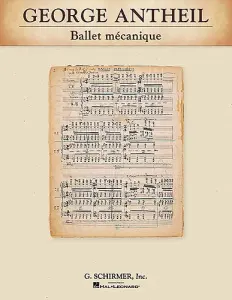 George Antheil: Ballet Mecanique (Study Score)