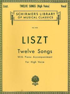 Franz Liszt: Twelve Songs (High Voice)
