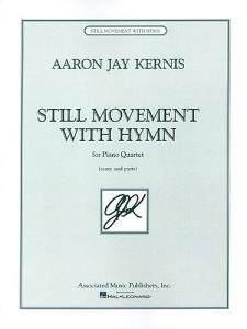 Aaron Jay Kernis - Still Movement with Hymn