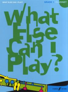 What Else Can I Play? Clarinet Grade One