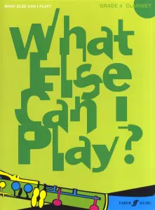 What Else Can I Play? Clarinet Grade Four